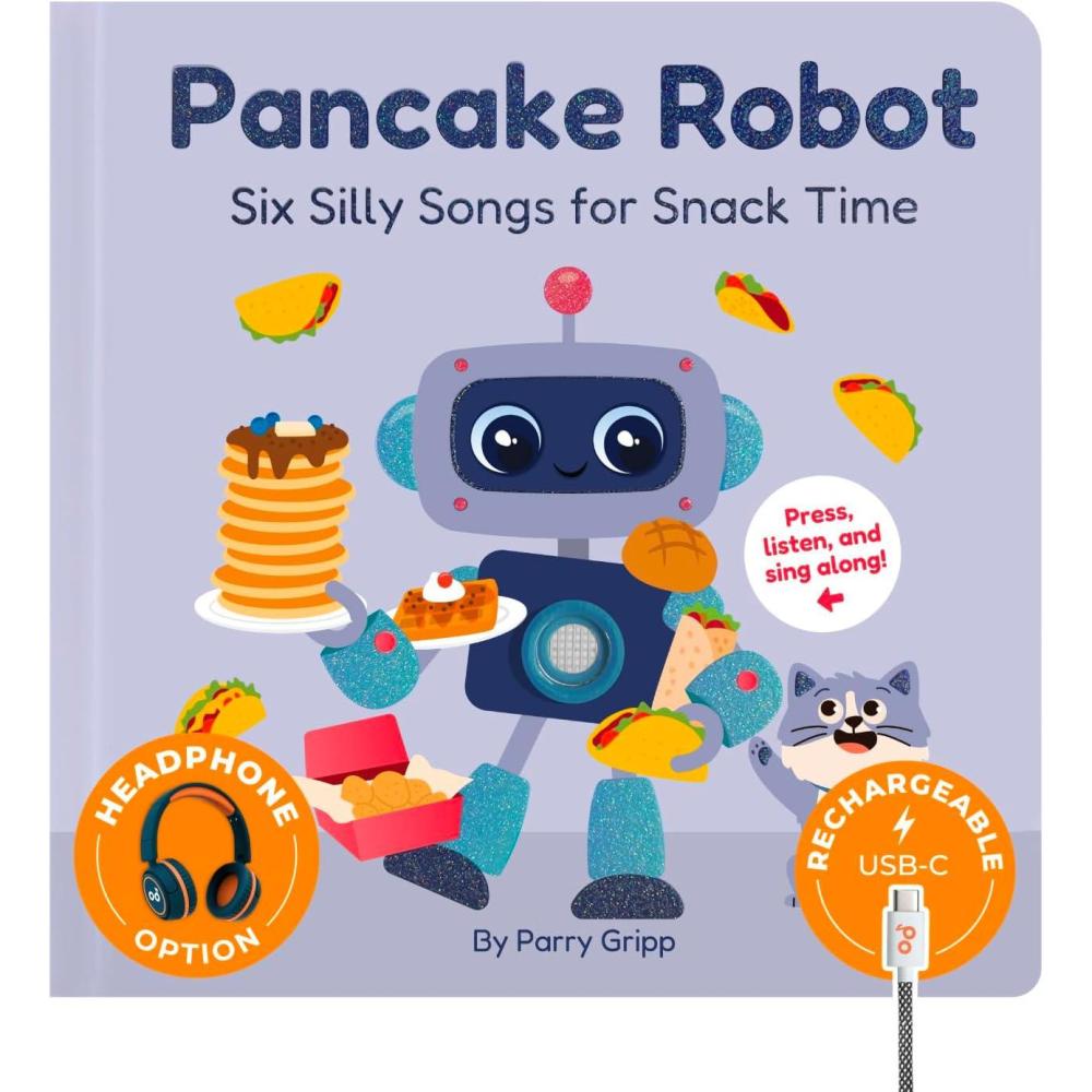 image:imageCalis Books Pancake Robot by Parry Gripp Music Book Toddlers 13 Years Old Food amp Snack Songs Musical Book Headphone Jack Sound Book Singing Toy Children Girls Learning Song Toy Toddler Boys